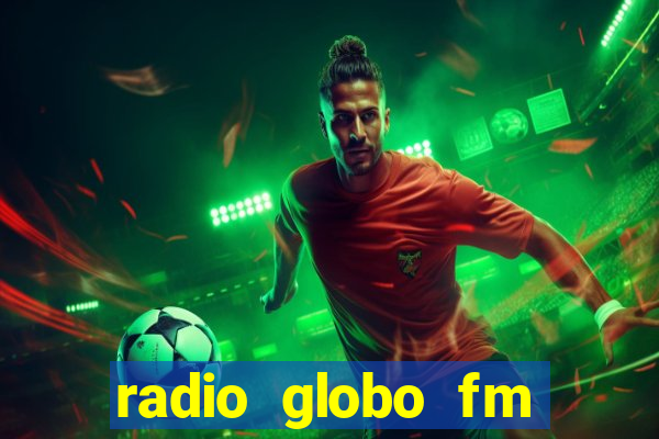 radio globo fm 90.1 salvador bahia